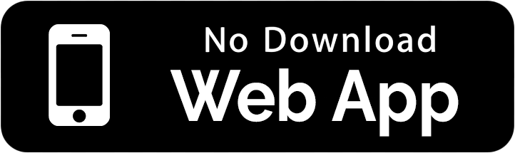 No Download — Web App
